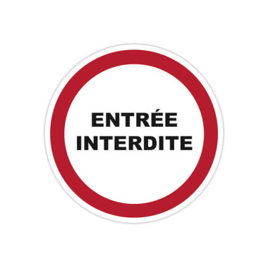 Panneau PVC rond adhésif Diamètre  280mm Entrée interdite  - Fiducial
