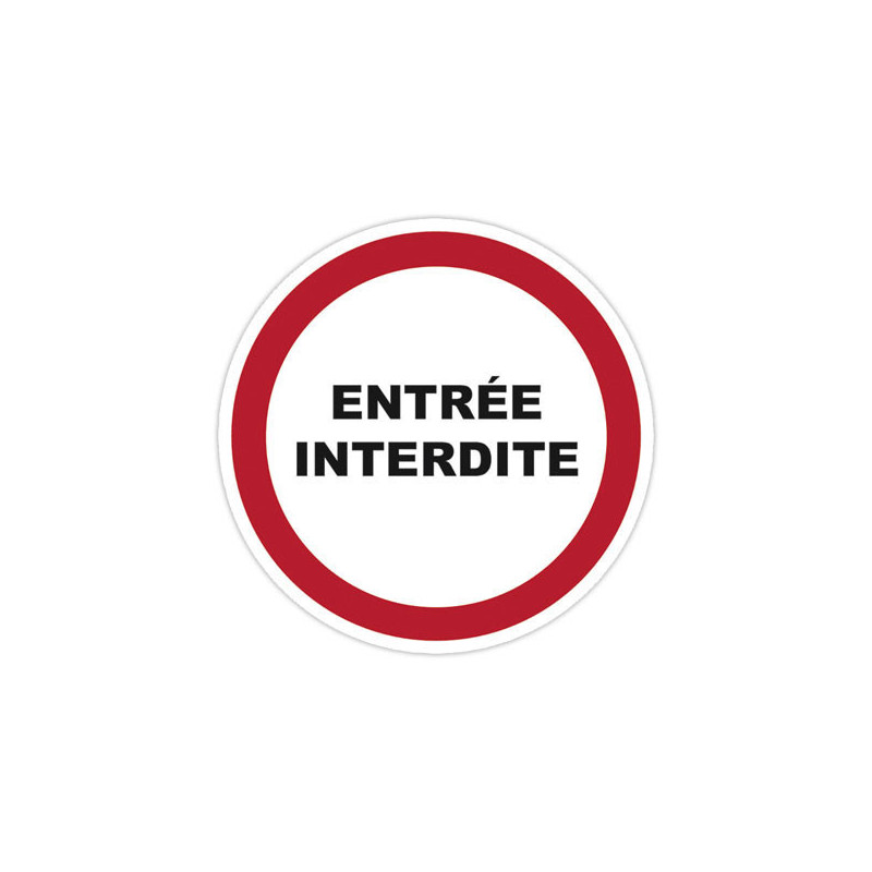 Panneau PVC rond adhésif Diamètre  280mm Entrée interdite  - Fiducial